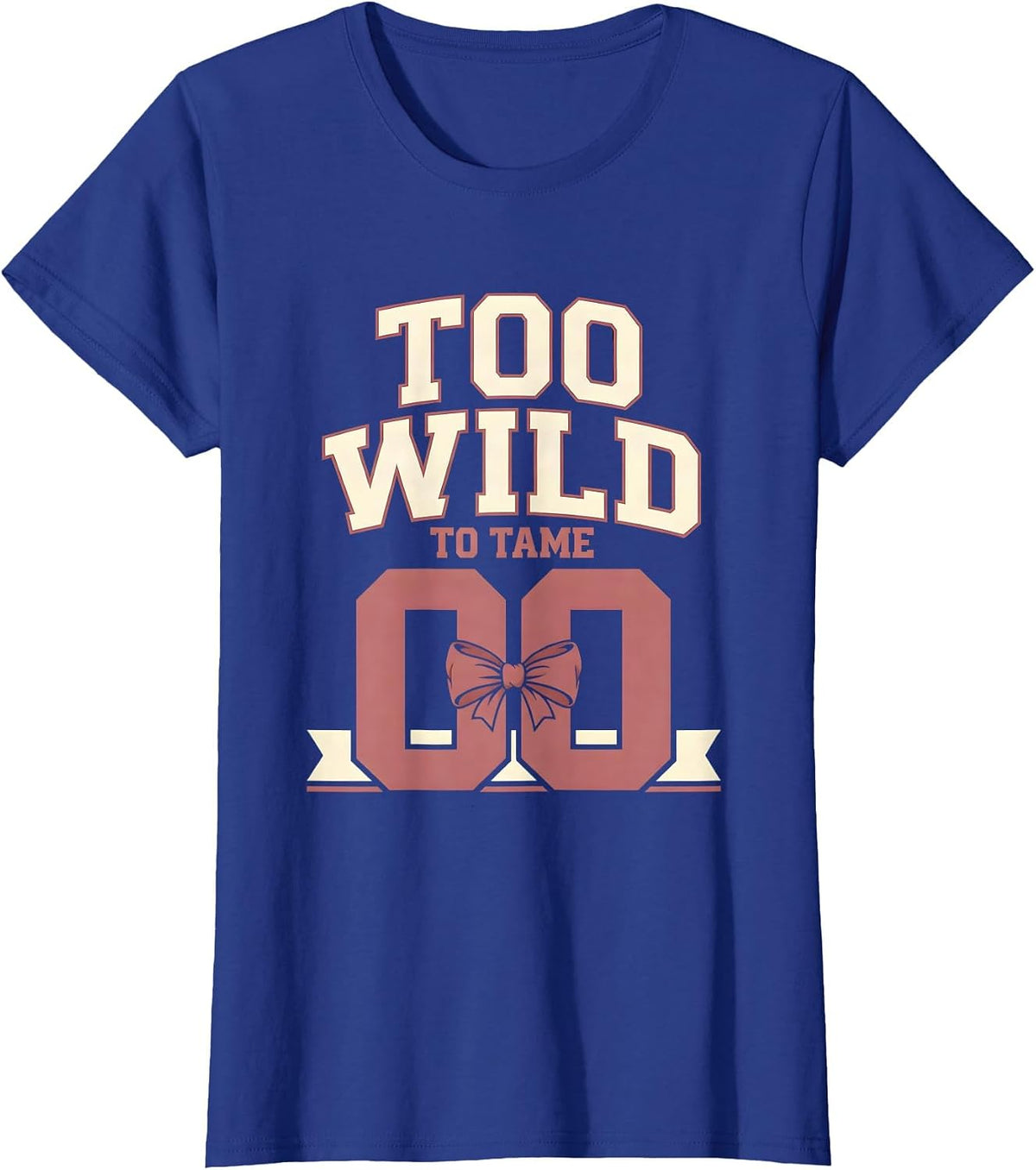 Women's Too Wild To Tame Cowboy Graphic Design T-Shirt - Royal Blue