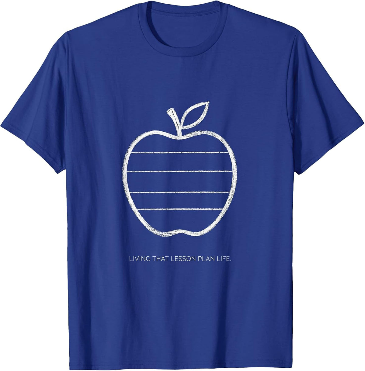 Living That Lesson Plan Life Middle School Teacher T-Shirt - Royal Blue