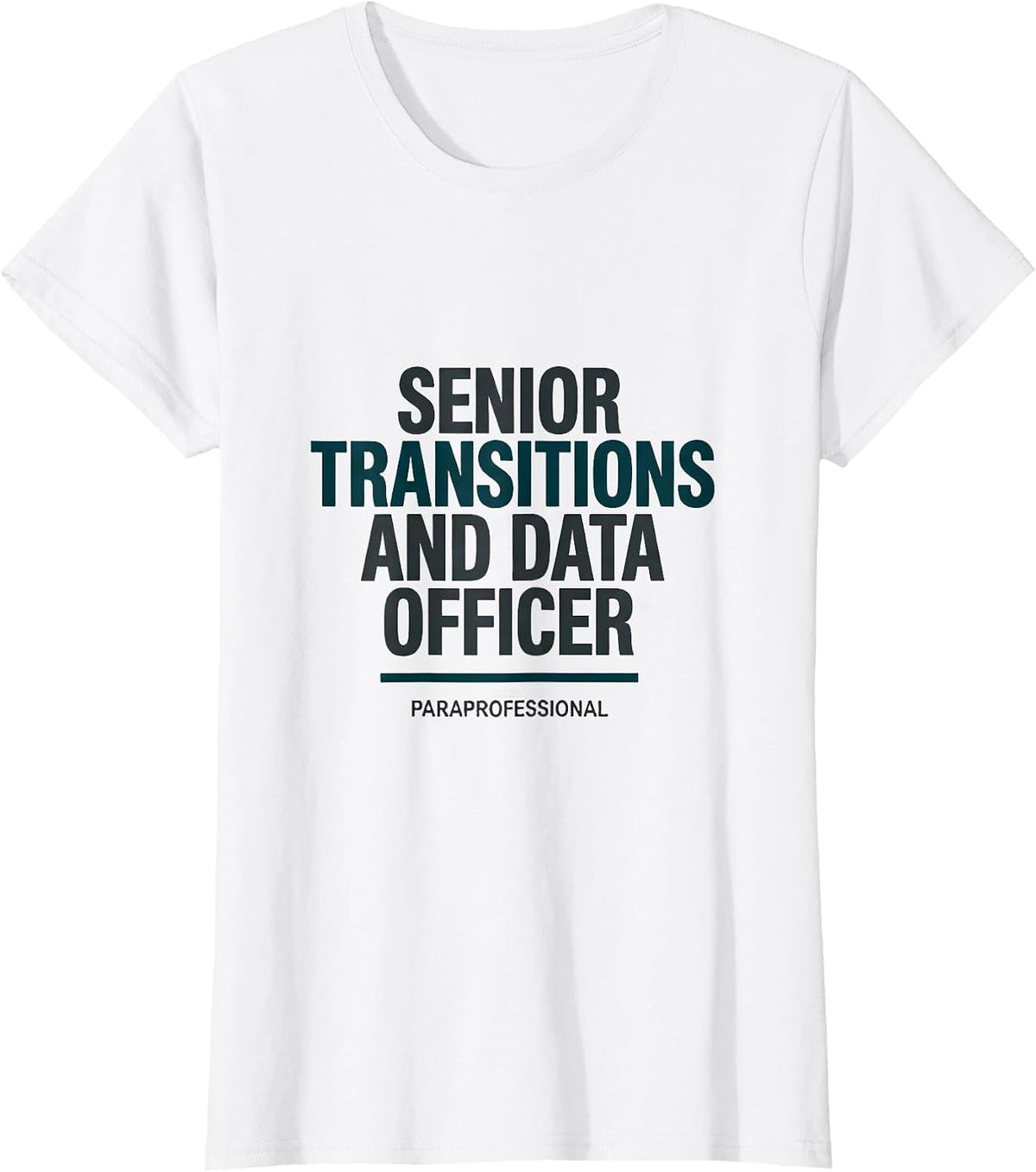 Women's Senior Transitions and Data Officer, Paraprofessional T-Shirt - White