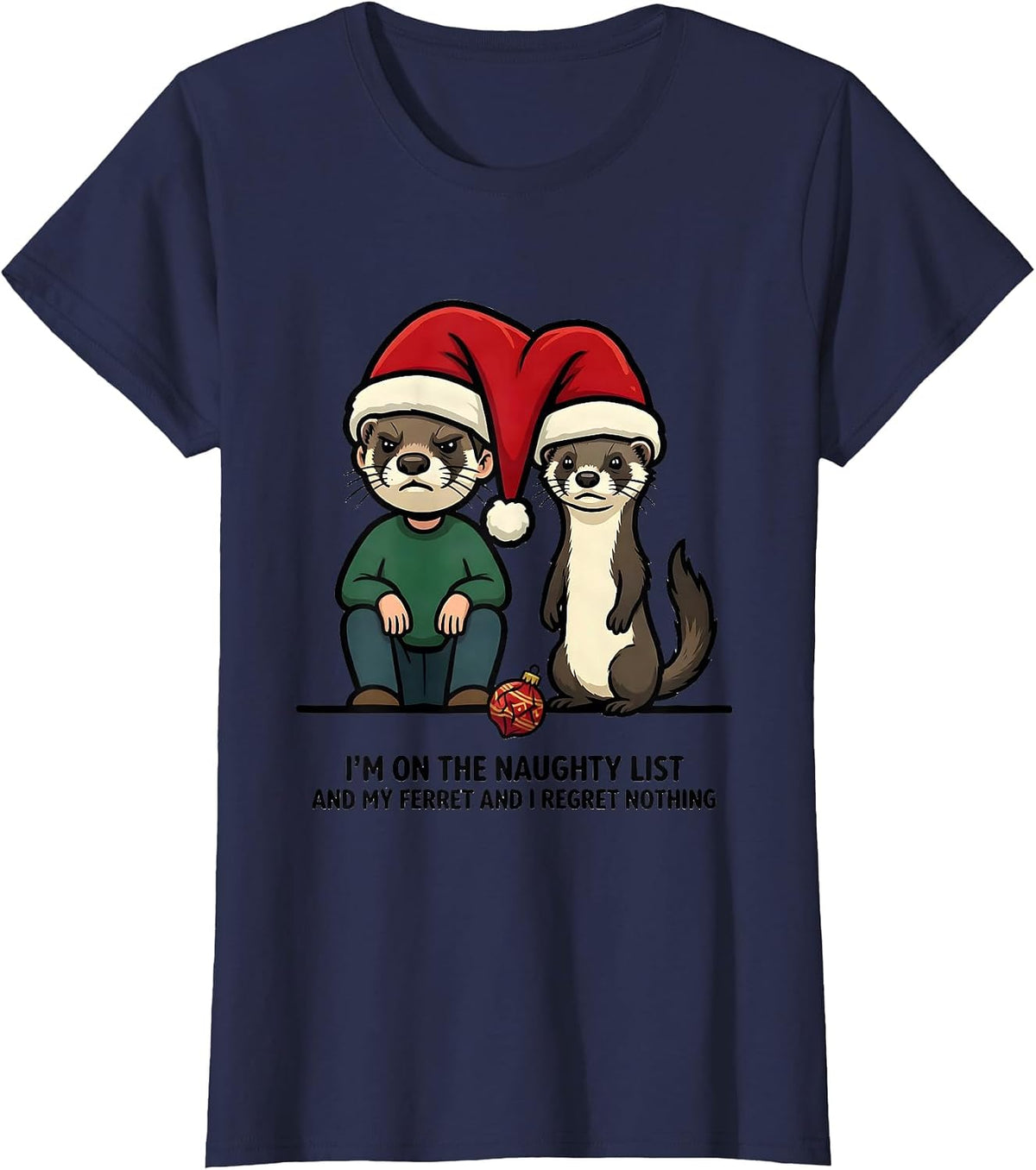 Women's I'm On The Naughty List And My Ferret And I Regret Nothing T-Shirt - Navy Blue