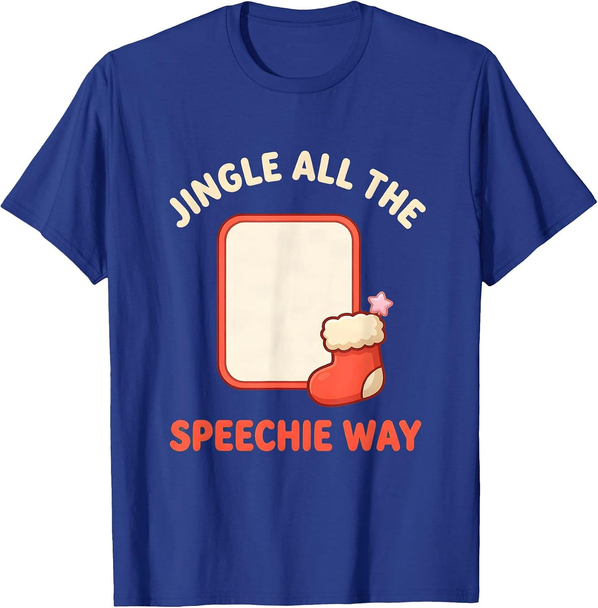 Jingle All the Speechie Way Cute Kawaii Christmas Speech T-Shirt - Royal Blue