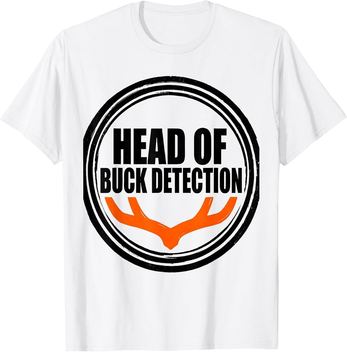 Men's Head Of Buck Detection Funny Hunting Dad Deer Hunter Gift T-Shirt - White