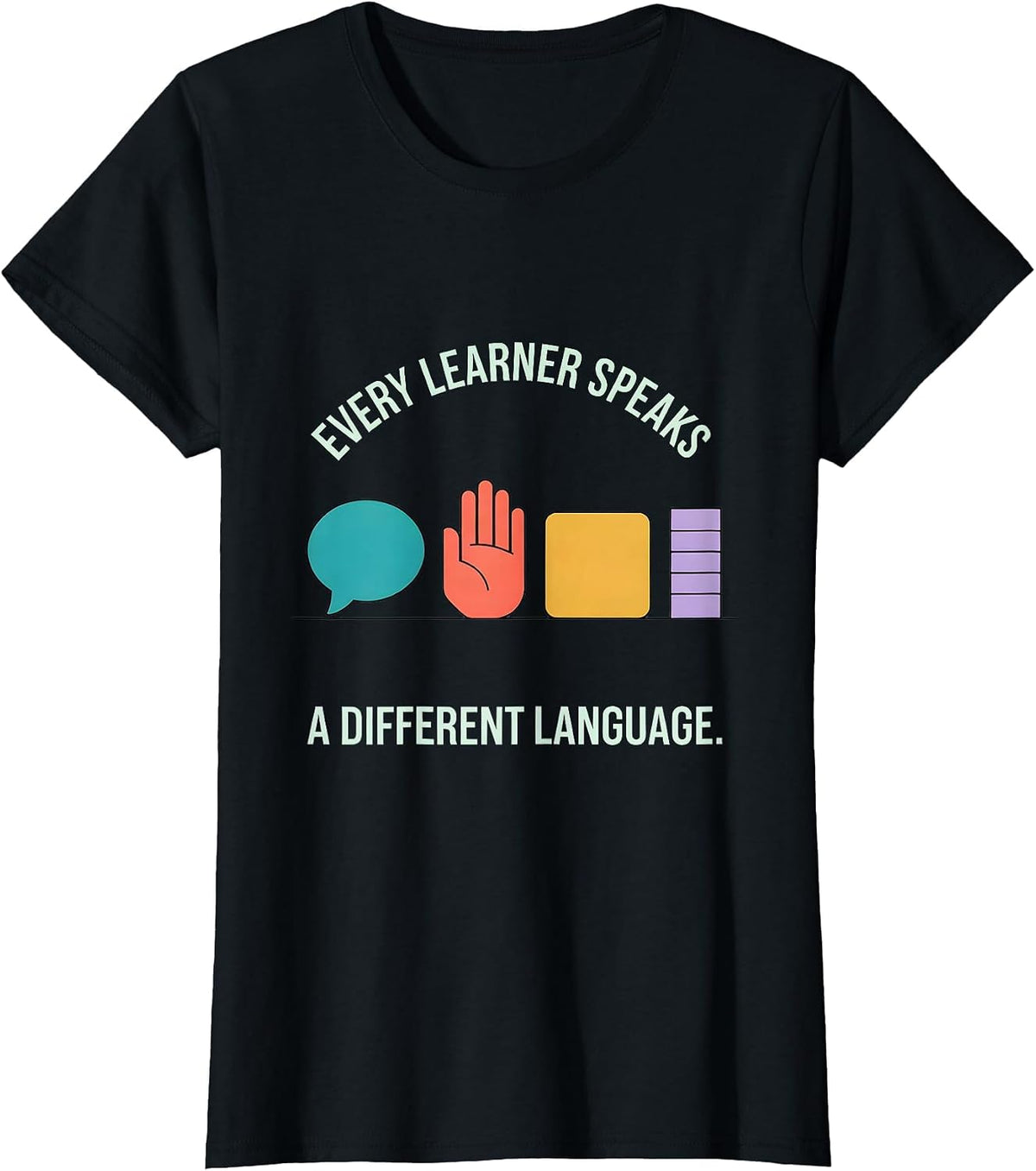 Every Learner Speaks A Different Language Special Education T-Shirt - Black