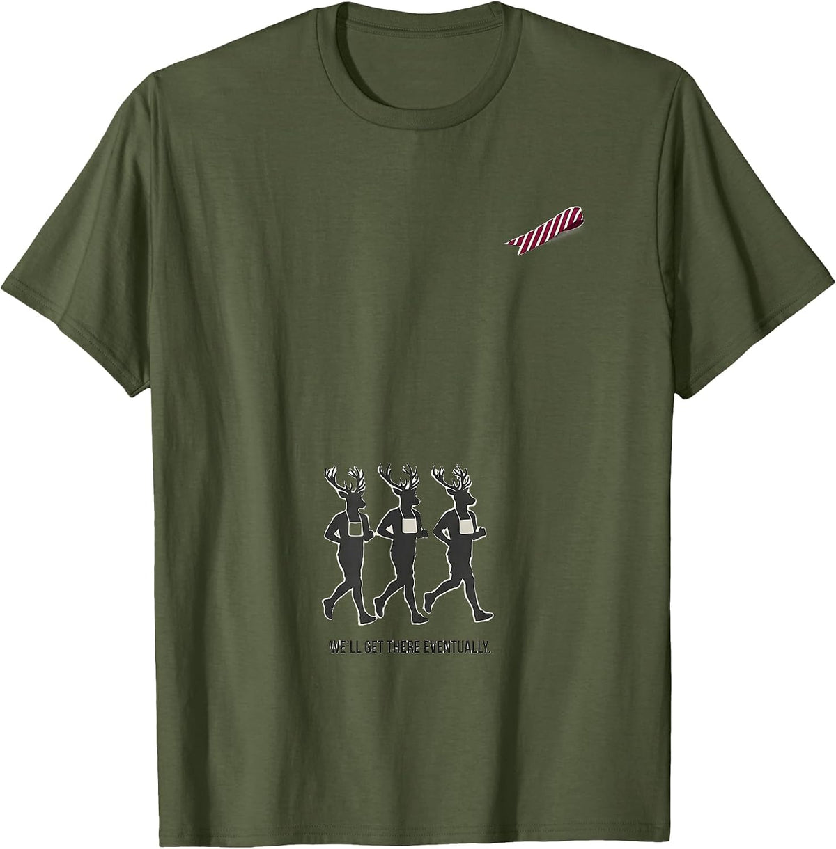 We'll Get There Eventually Funny Christmas Run Runner Squad T-Shirt - Olive Green