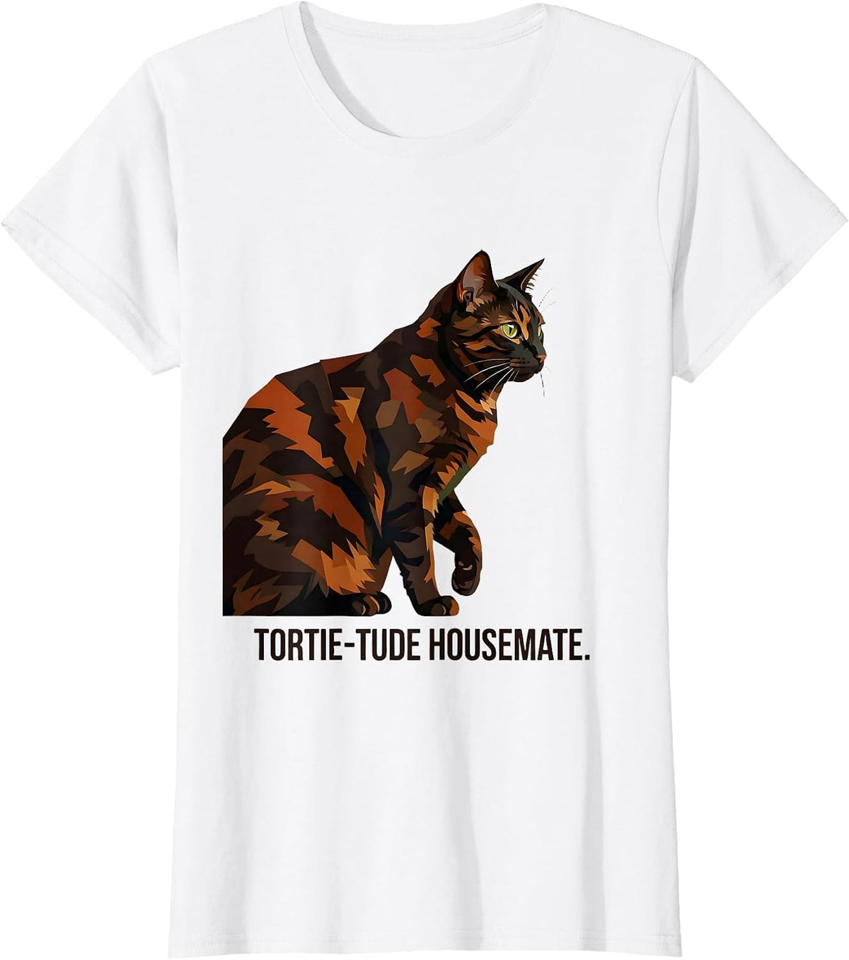 Tortie-Tude Housemate Playful Pet Owner Humor Tortoiseshell T-Shirt - White