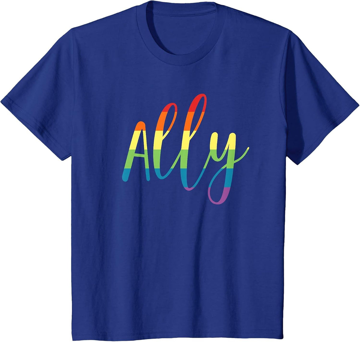 Ally Gay Lesbian Pride Support LGBTQ Equality Rainbow T-Shirt - Royal Blue