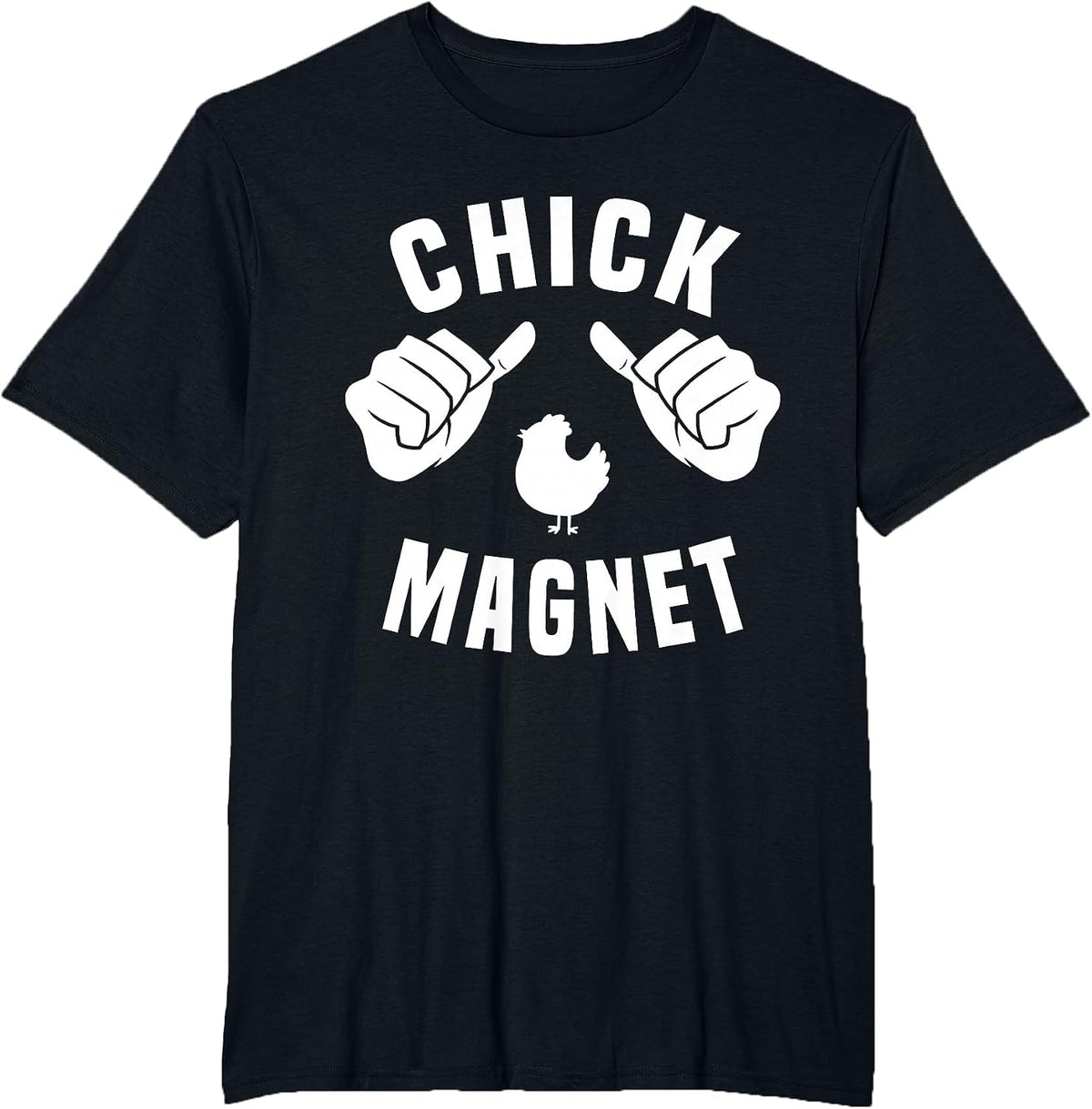 Funny Chick Magnet Costume Chick Lover for Men T-Shirt - Black