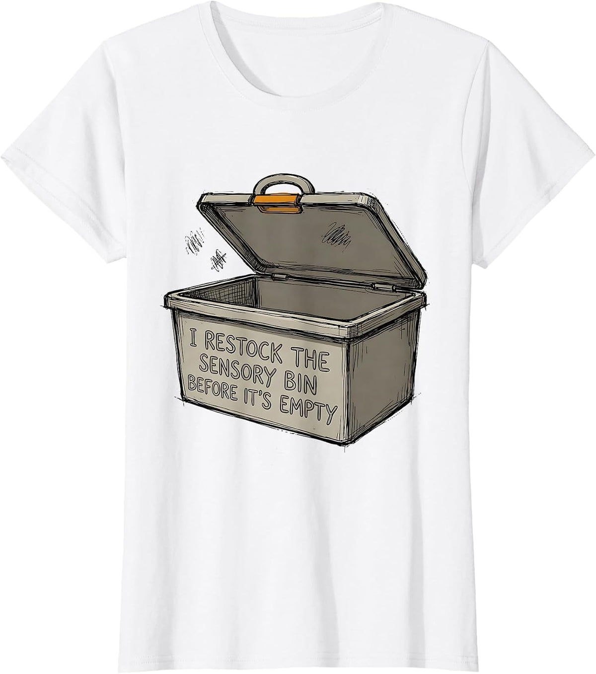 Women's I Restock The Sensory Bin Before It's Empty Special T-Shirt - White