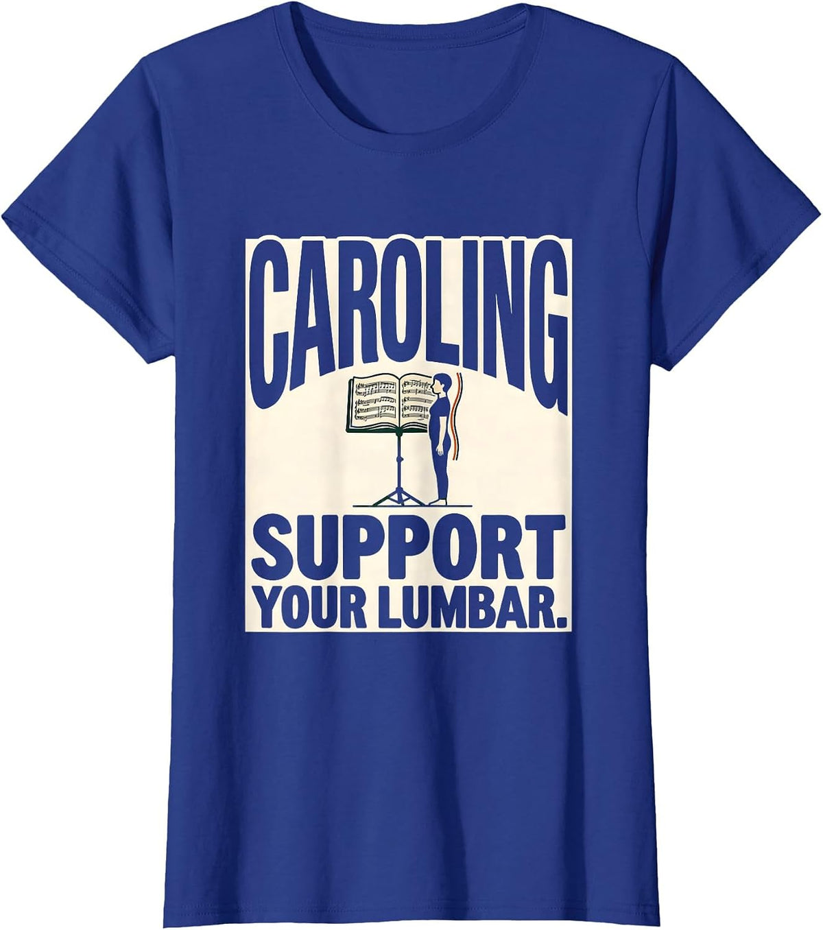 Women's Caroling, Support Your Lumbar Funny Physical Therapist PT T-Shirt - Royal Blue