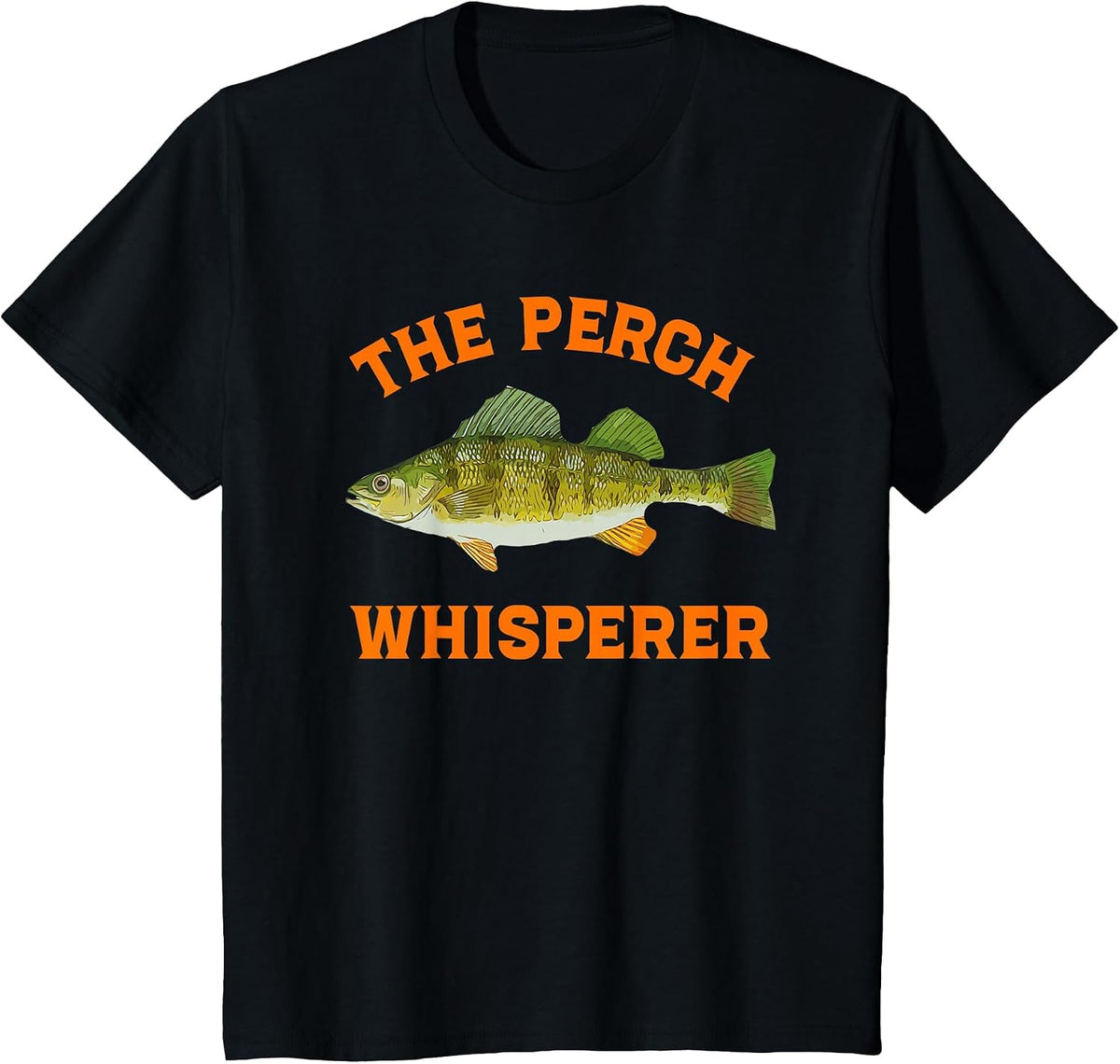The Perch Whisperer Fishing Design T-Shirt - Black