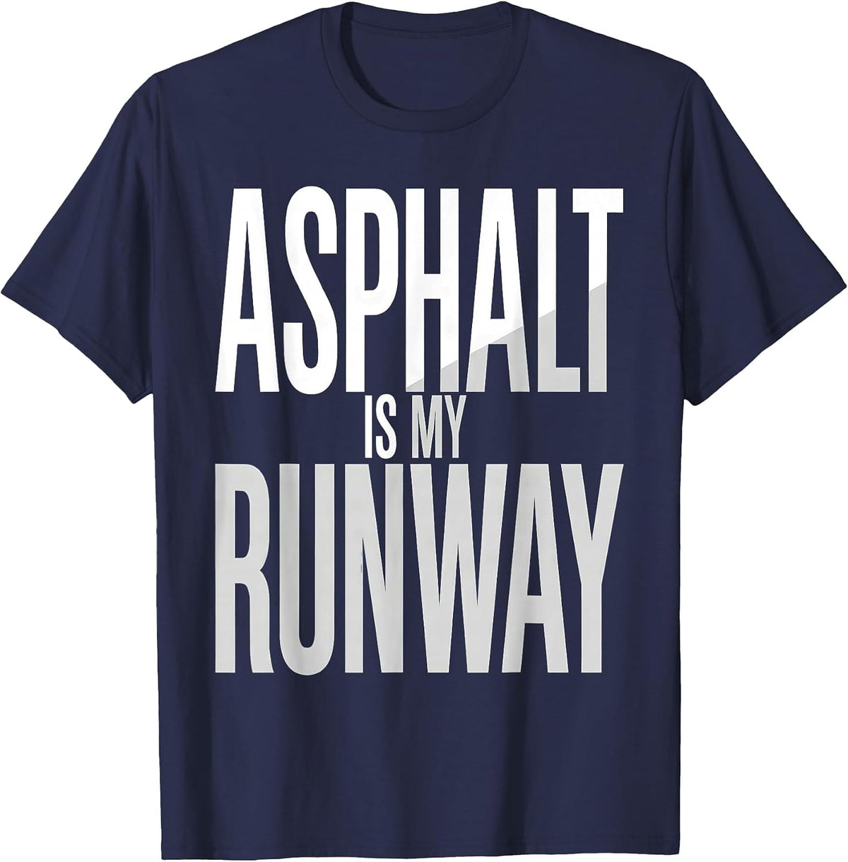 Men's Asphalt Is My Runway Motorcycle Biker Design T-Shirt - Navy Blue