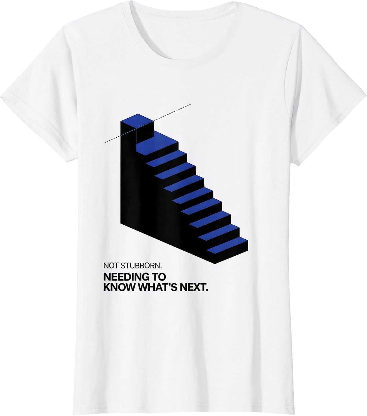 Women's Not Stubborn Needing To Know What's Next SPED Teacher T-Shirt - White