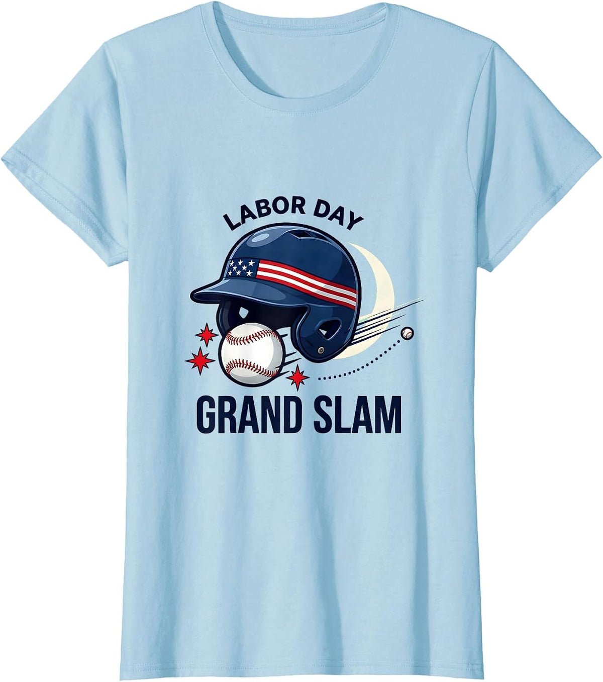 Women's LABOR DAY GRAND SLAM Funny Baseball Player Fourth of July T-Shirt - Baby Blue