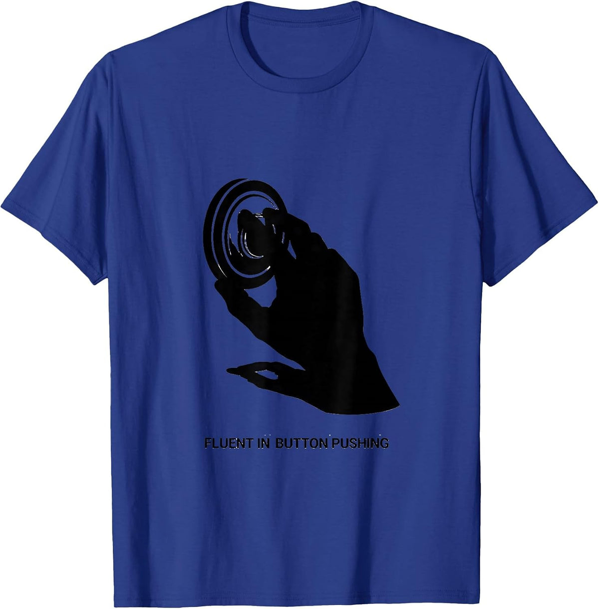 Men's Fluent In Button Pushing Funny Speech Therapy AAC Awareness T-Shirt - Royal Blue