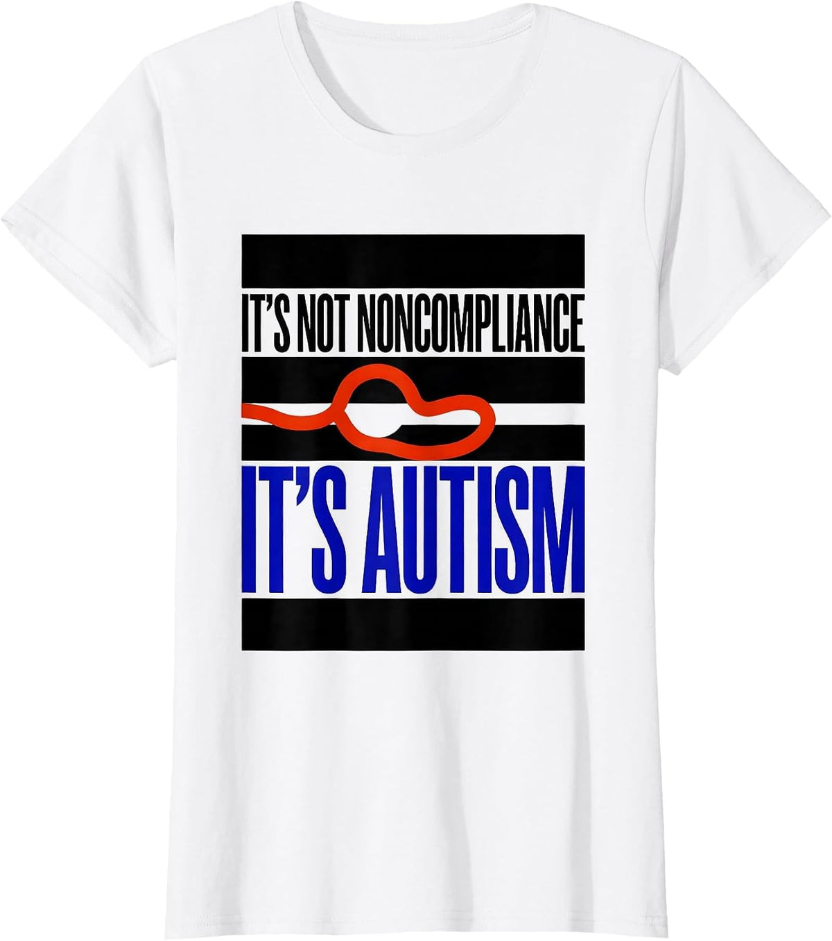 It's Not Noncompliance It's Autism Funny Neurodiversity T-Shirt - White