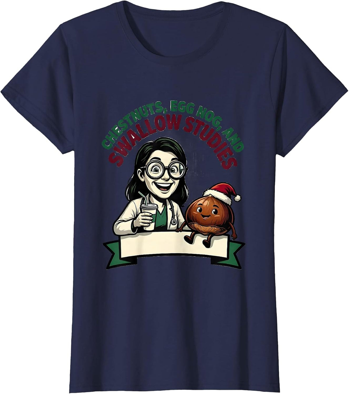 Women's Chestnuts, Egg Nog, And Swallow Studies Speech-Language T-Shirt - Navy Blue