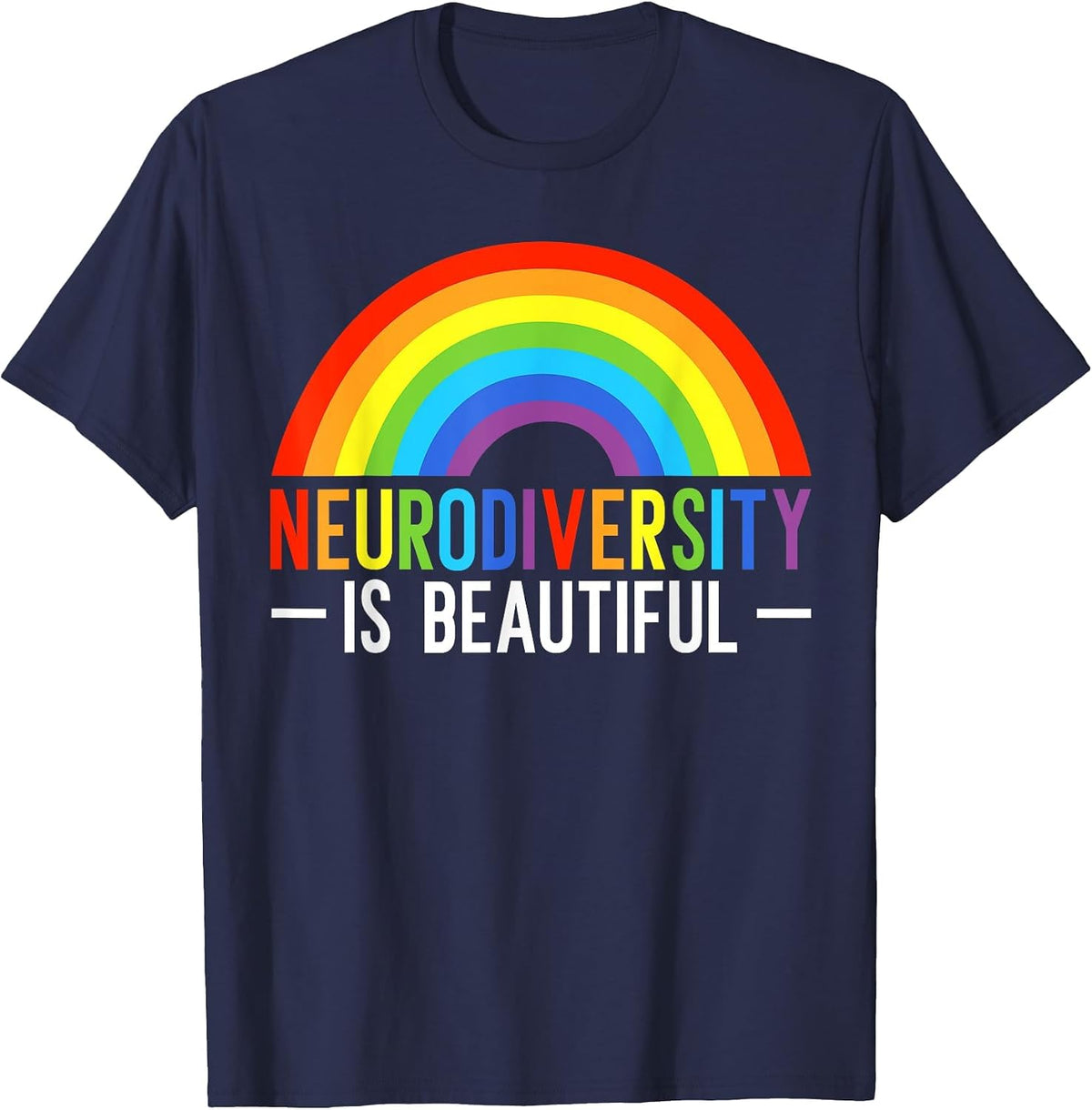 Neurodiversity is Beautiful Infinity Rainbow ADHD ASD T-Shirt - Navy Blue