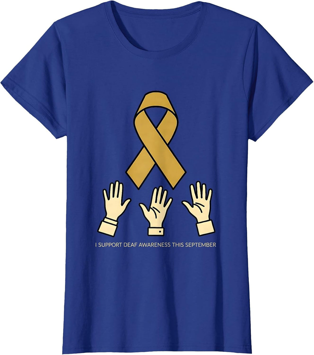 Women's I Support Deaf Awareness This September ASL Teacher T-Shirt - Royal Blue