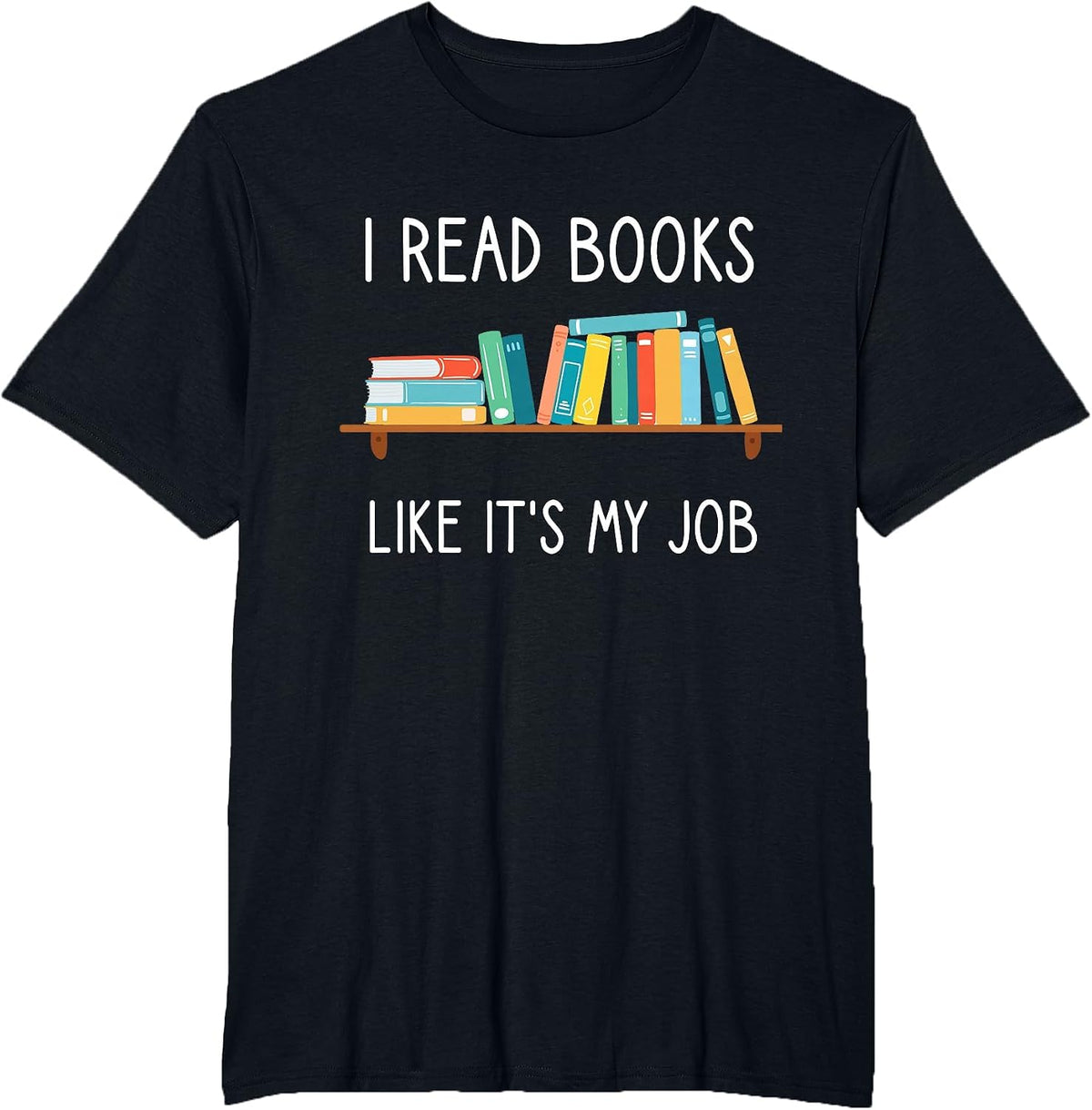 Funny Reading, I Read Books Like Its My Job, Funny Librarian T-Shirt - Black