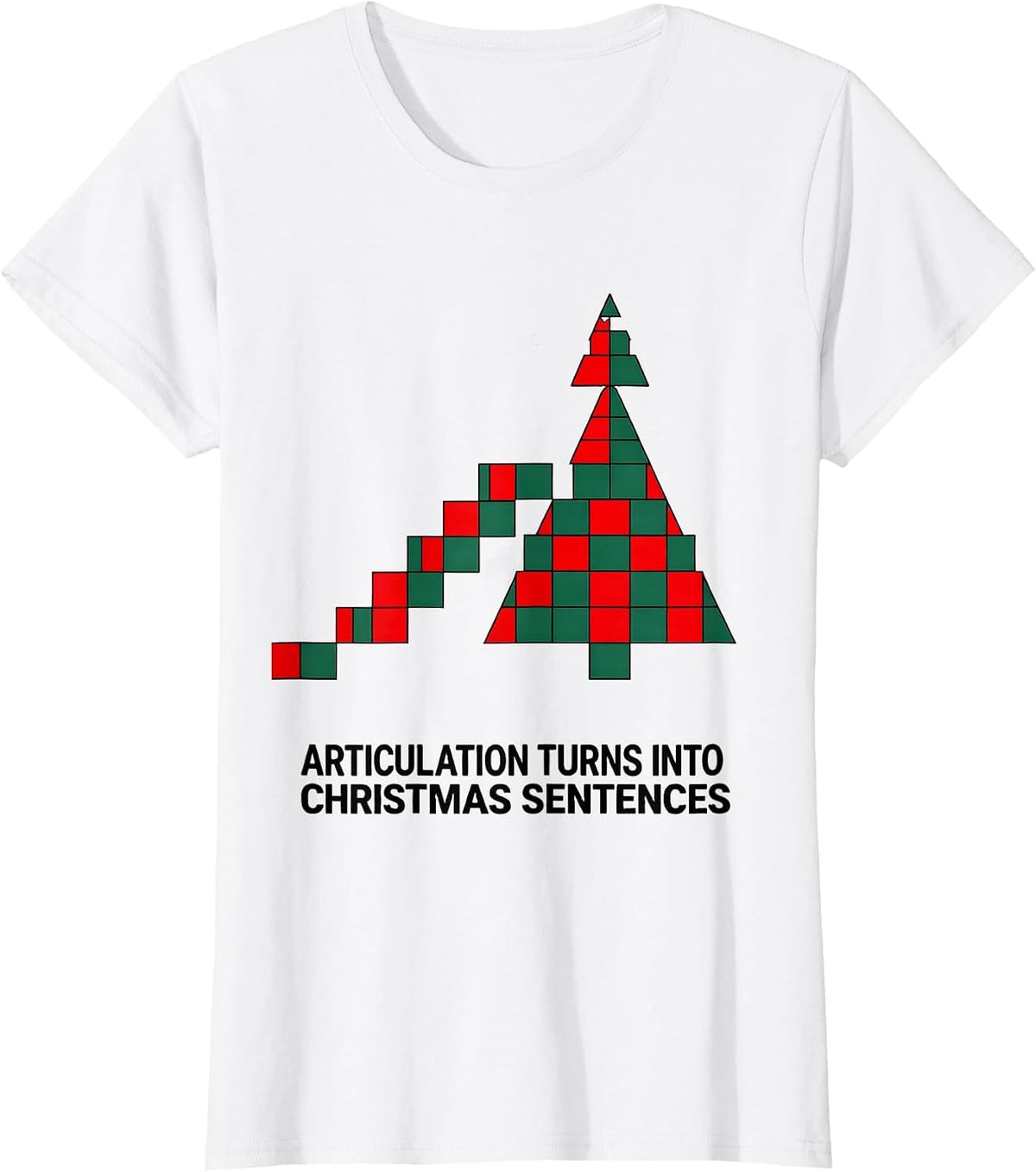 Articulation Turns Into Christmas Sentences Funny SLP T-Shirt - White