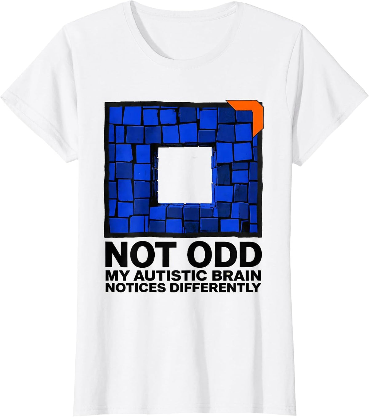 Not Odd My Autistic Brain Notices Differently Awareness T-Shirt - White