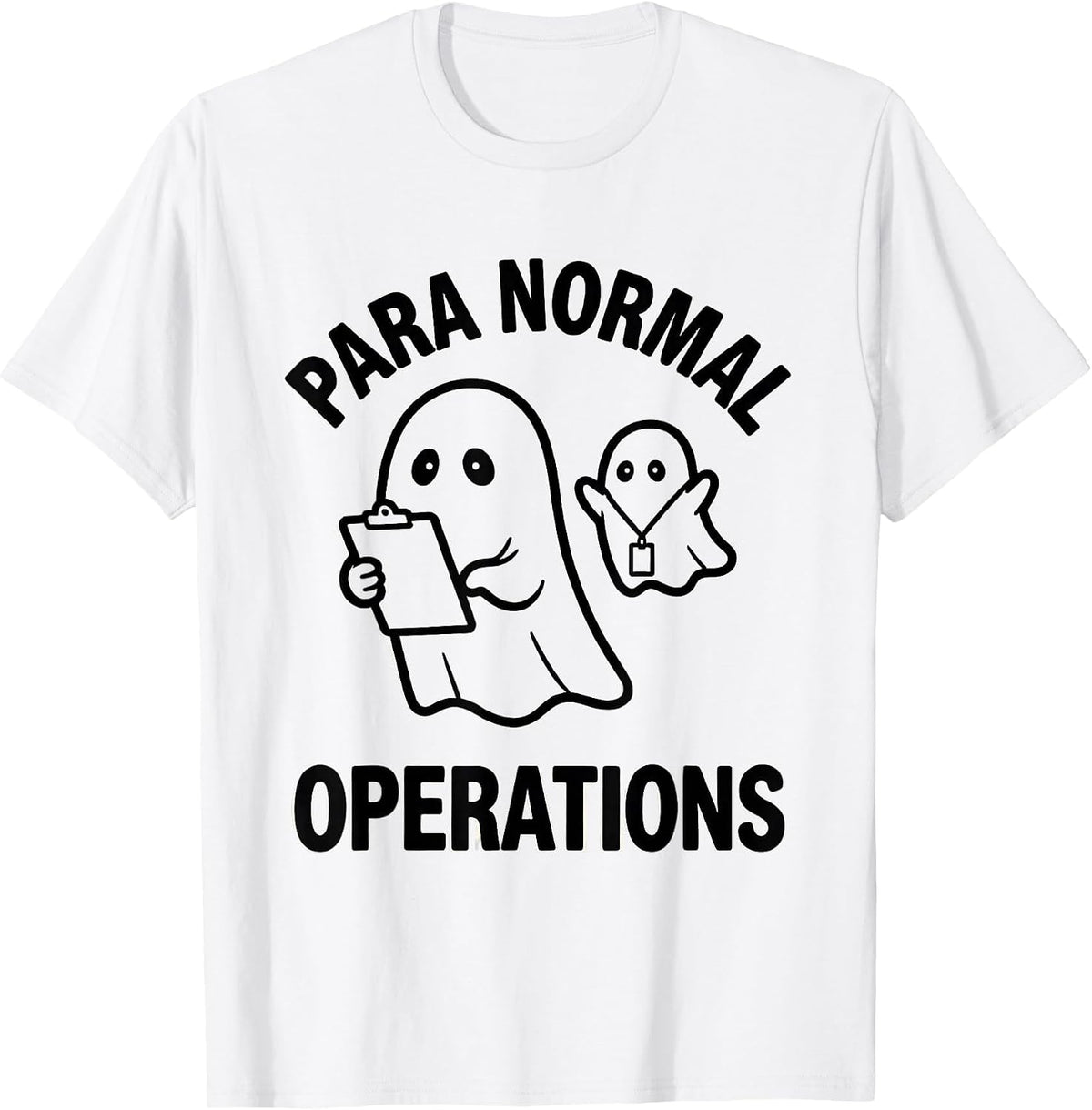 Men's Para Normal Operations Ghost Para Teacher Halloween Humor T-Shirt - White