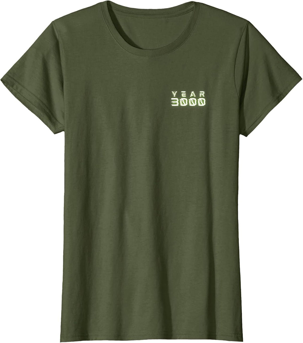 Year 3000 Future T-Shirt Cool Stylish and Creative Tee T-Shirt - Olive Green
