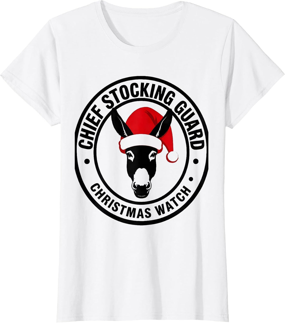 Chief Stocking Guard Christmas Watch Donkey Santa Hat T-Shirt - White