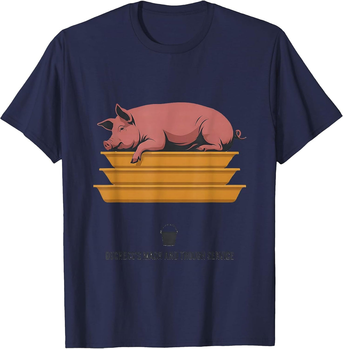 Men's Duchess's Mash and Trough Service Funny Pig Lover Pet Owner T-Shirt - Navy Blue