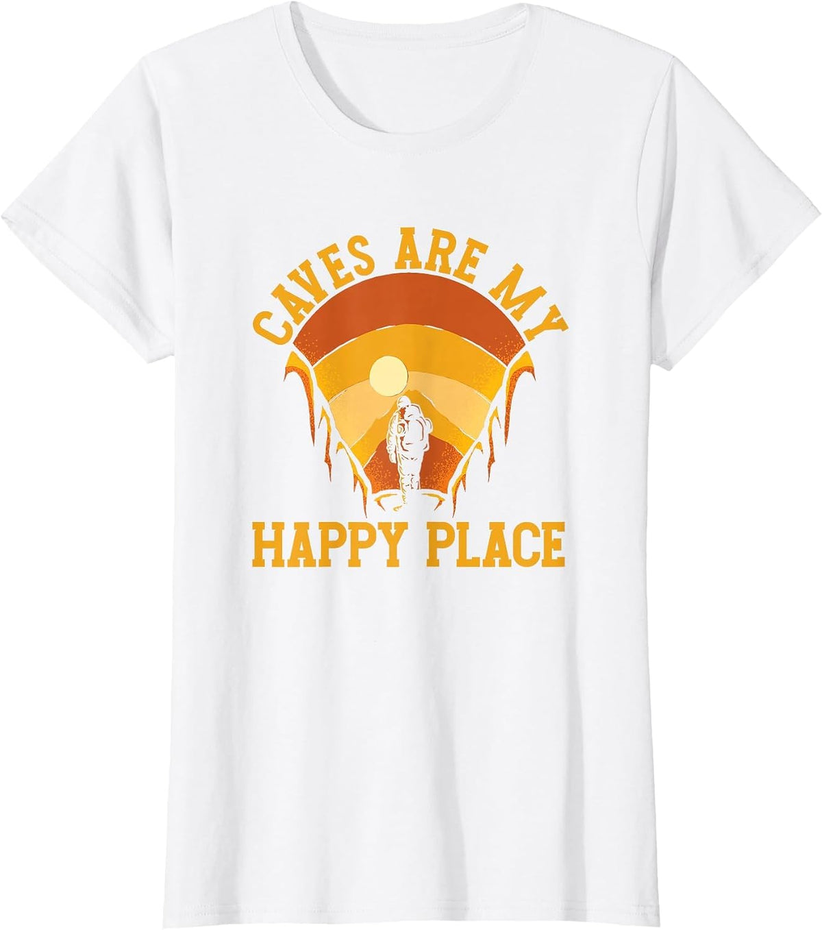 Caves are My Place Happy | Spelunking Caving T-Shirt - White