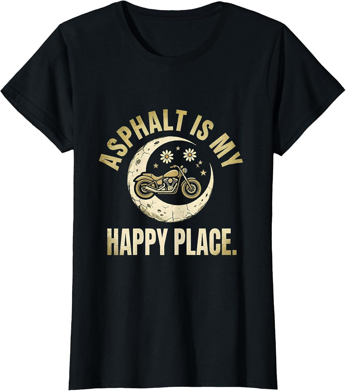 Asphalt Is My Happy Place Motorcycle Design T-Shirt - Black