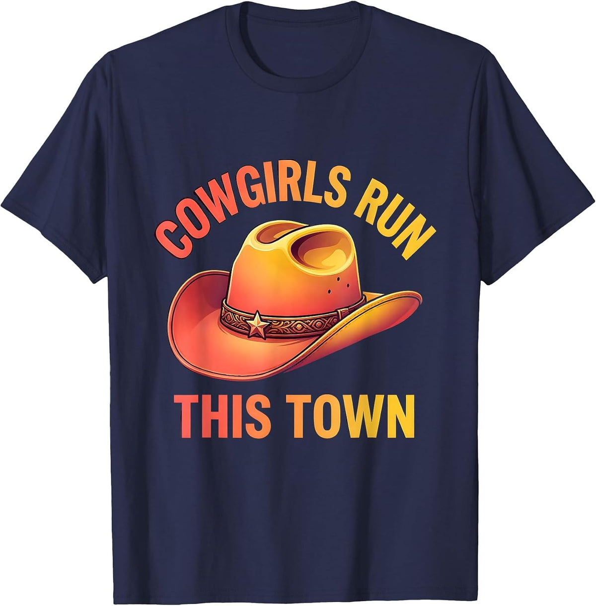 Cowgirls Run This Town Western Graphic Design T-Shirt - Navy Blue