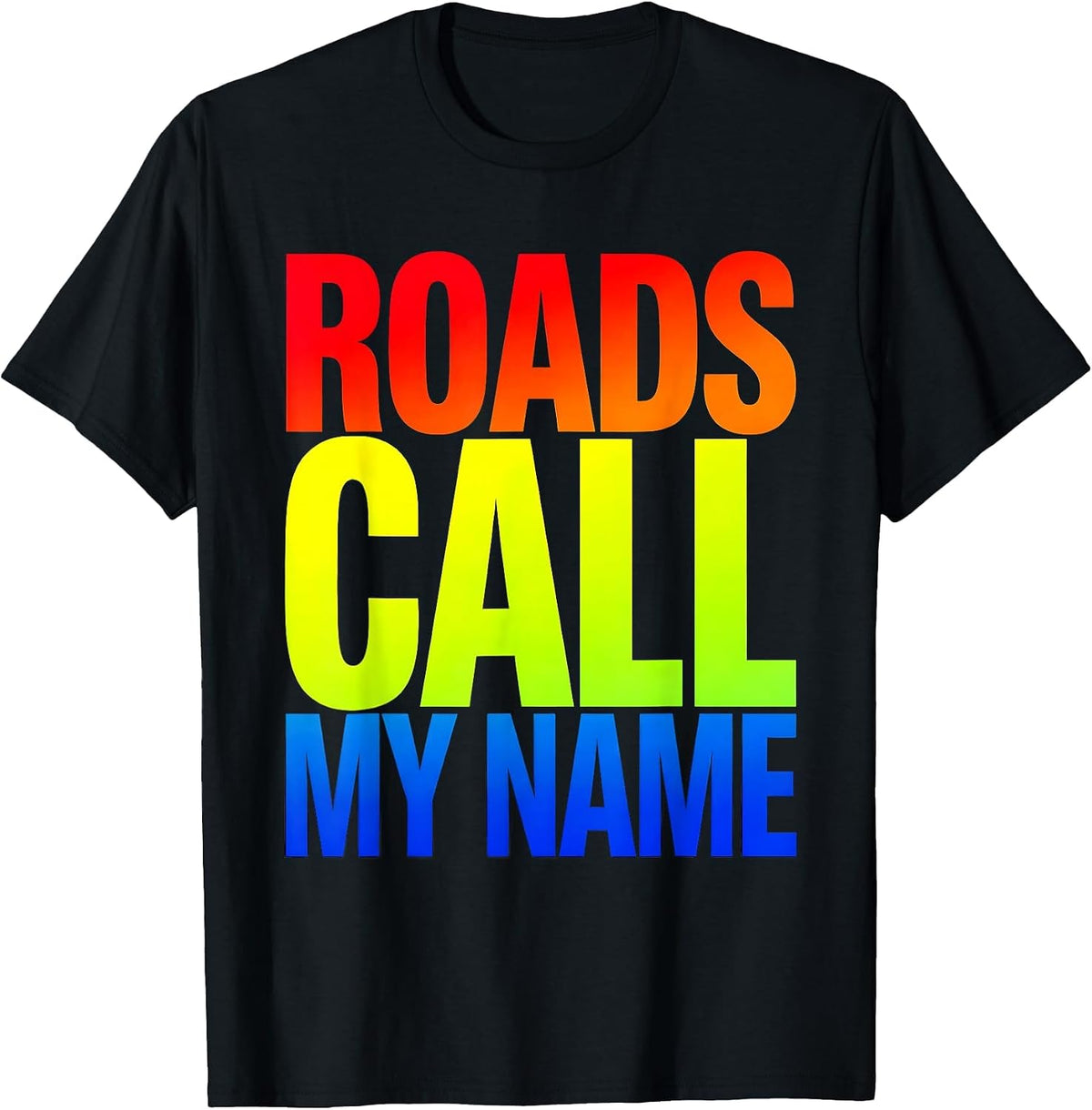 Men's Roads Call My Name Motorcycle Rider Design T-Shirt - Black