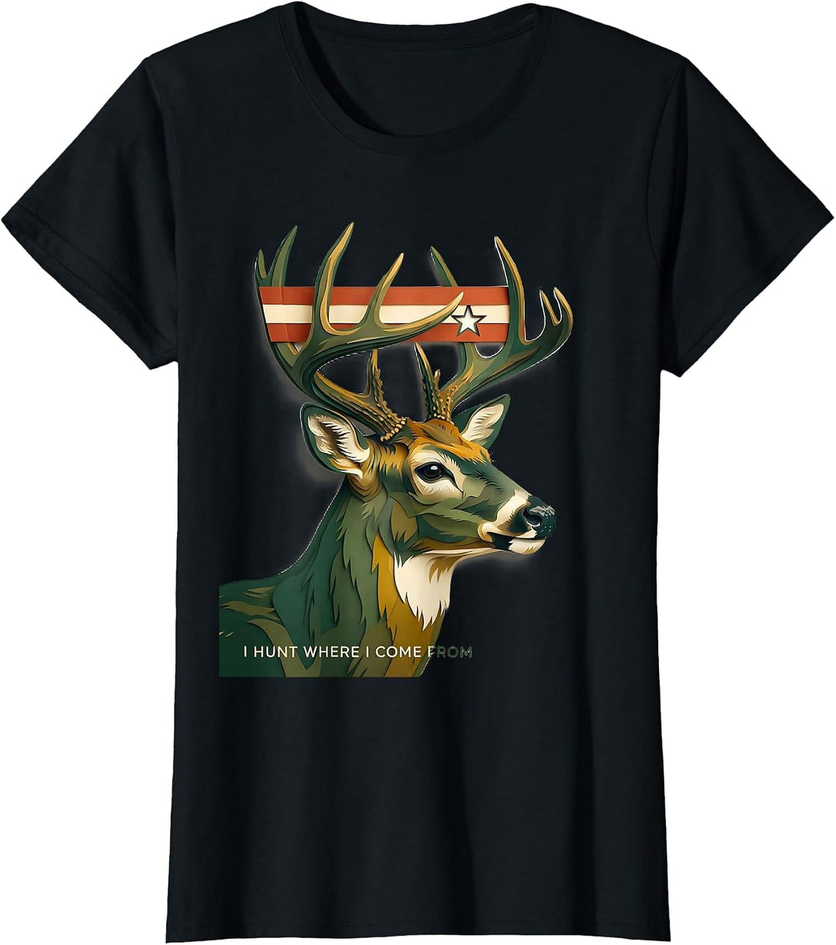 I Hunt Where I Come From Patriotic Camo Deer Hunter Dad Gift T-Shirt - Black
