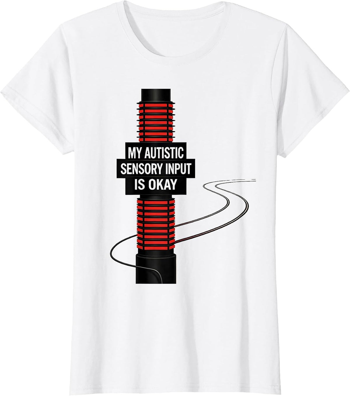 My Autistic Sensory Input Is Okay Funny Neurodivergent T-Shirt - White