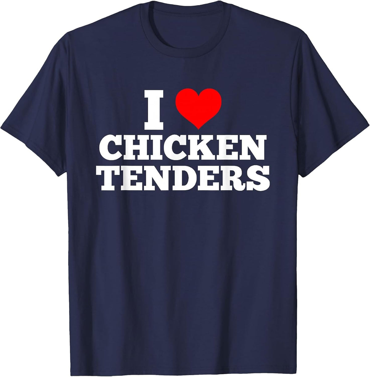 I Love Chicken Tenders Heart T-Shirt - Navy Blue