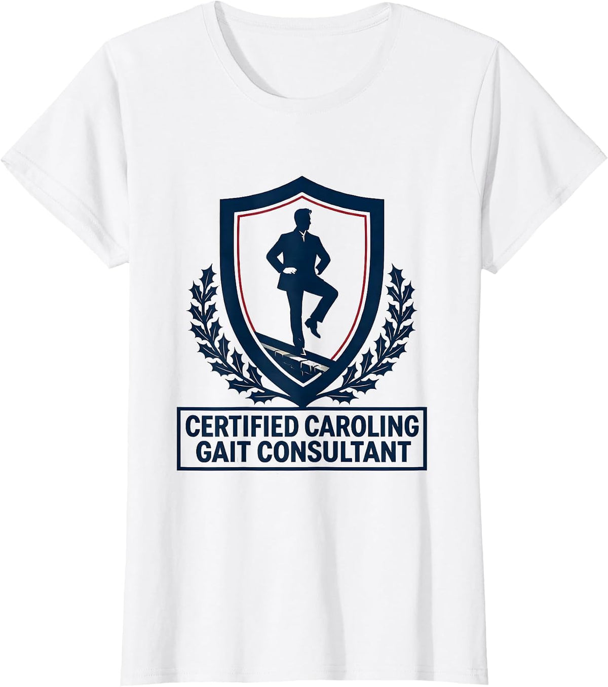 Certified Caroling Gait Consultant Funny Physical Therapist T-Shirt - White