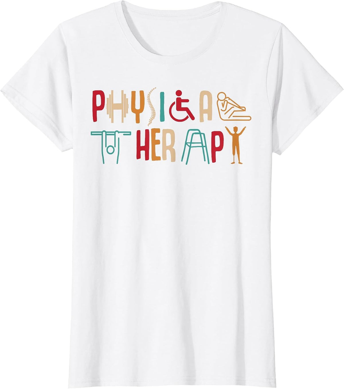 Physical Therapy, Funny Physical Therapist T-Shirt - White