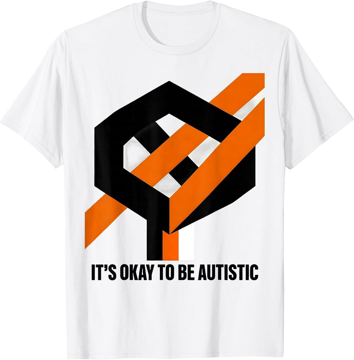 Men's It's Okay To Be Autistic Neurodiversity Acceptance Humor T-Shirt - White