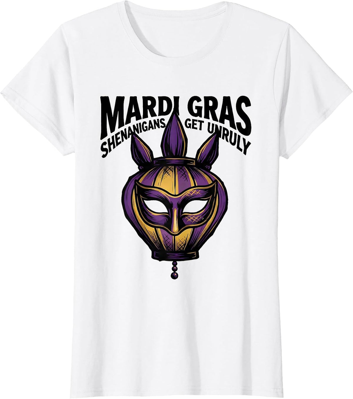 Women's Mardi Gras Shenanigans Get Unruly Tattoo Carnival Costume T-Shirt - White