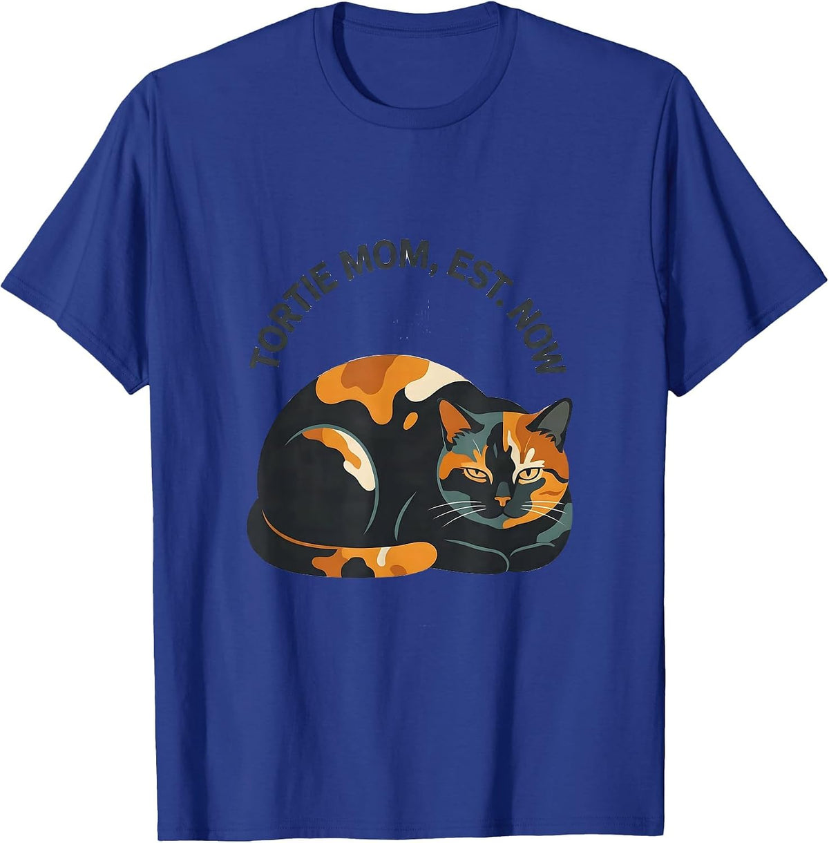 Tortie Mom Est Now Cute Tortieshell Cat Lover Gift T-Shirt - Royal Blue