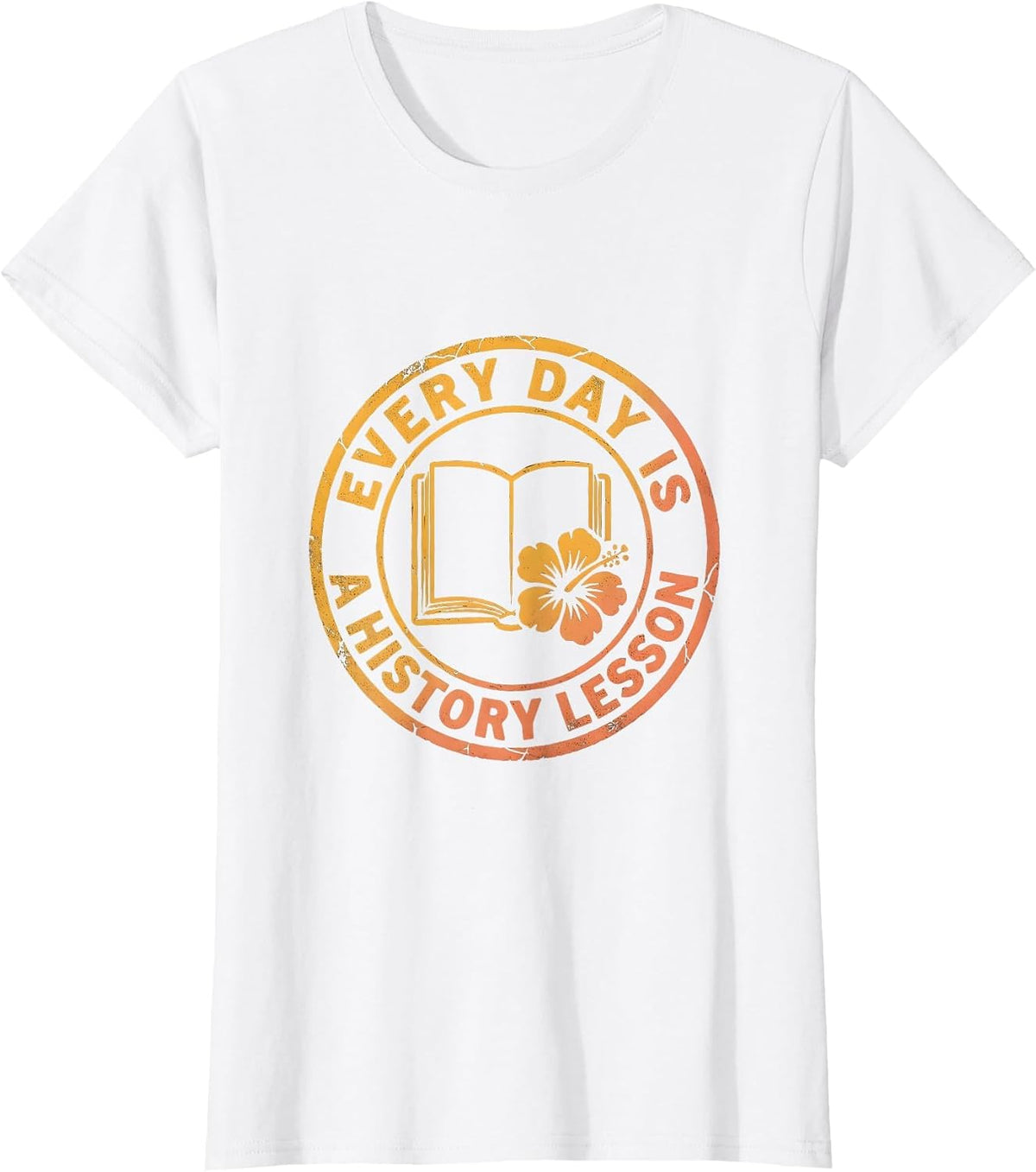 Every Day Is A History Lesson Teacher Design T-Shirt - White