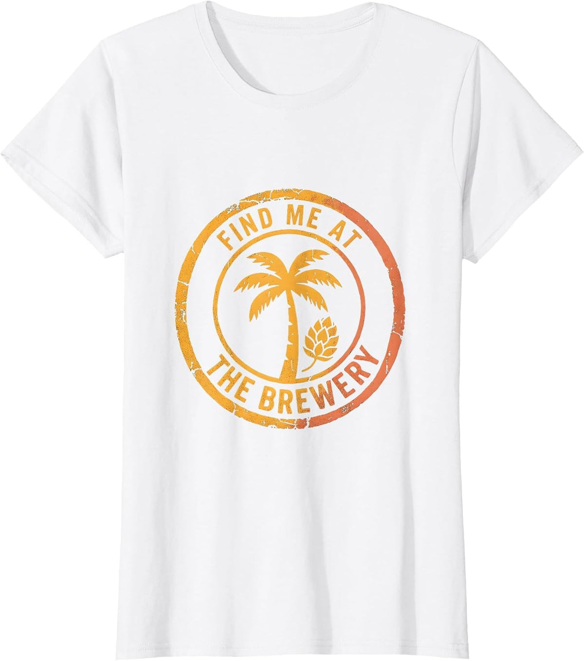 Find Me At The Brewery Beer Lover Design T-Shirt - White
