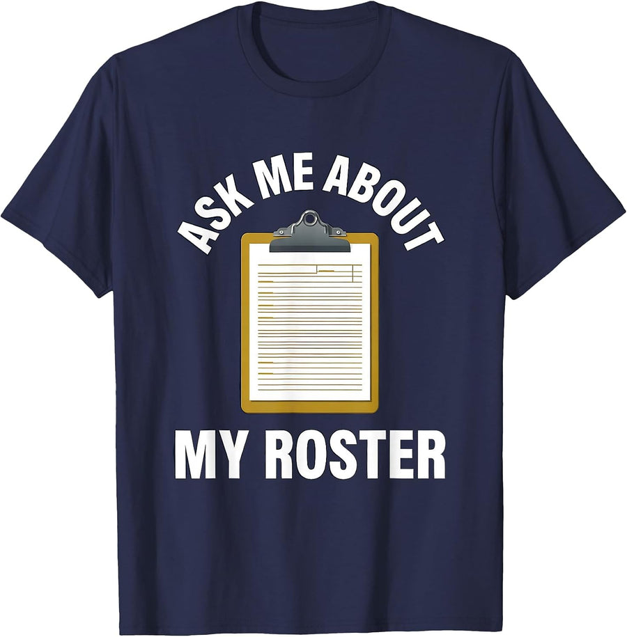 Ask Me About My Roster Middle School Teacher T-Shirt - Navy Blue
