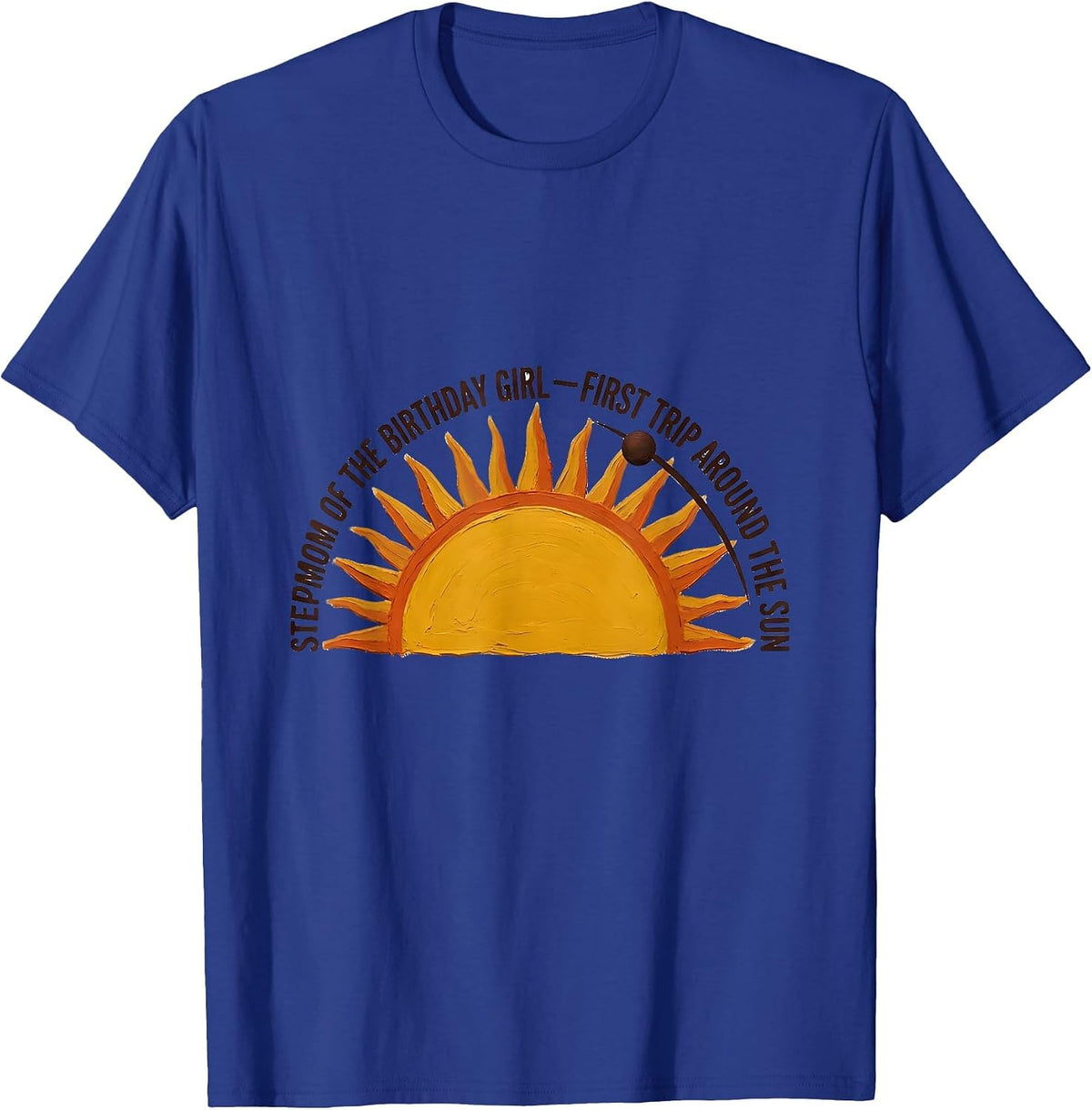 Stepmom of the Birthday Girl — First Trip Around the Sun T-Shirt - Royal Blue