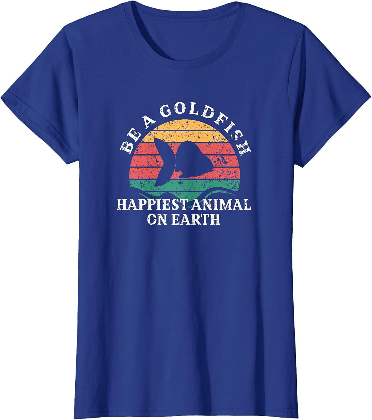 Be a Goldfish Design for Goldfish Lover T-Shirt - Royal Blue