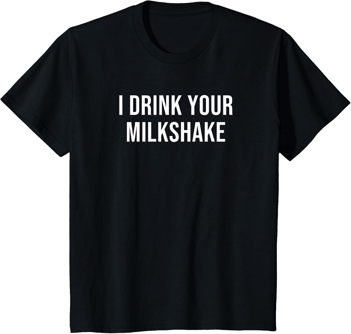 I Drink Your Milkshake Funny Movie T-Shirt - Black