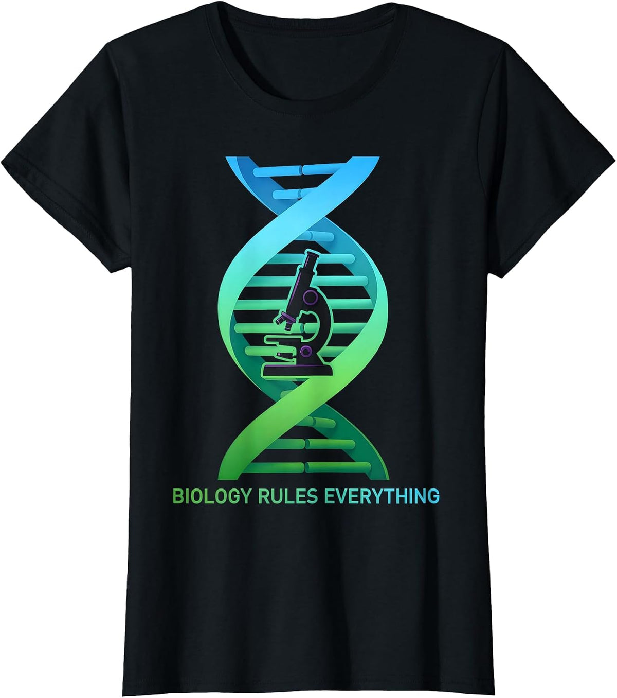Biology Rules Everything Science Teacher Design T-Shirt - Black