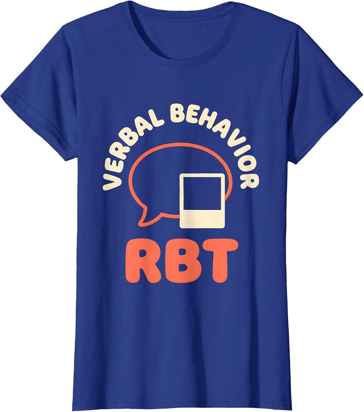 Women's Verbal Behavior RBT ABA Therapist Behavior Analyst T-Shirt - Royal Blue