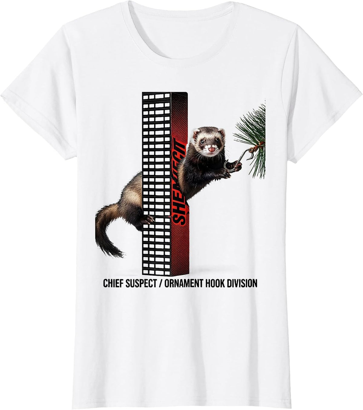 Chief Suspect Ornament Hook Division Funny Ferret Lover Gift T-Shirt - White